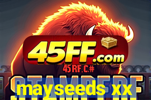 mayseeds xx